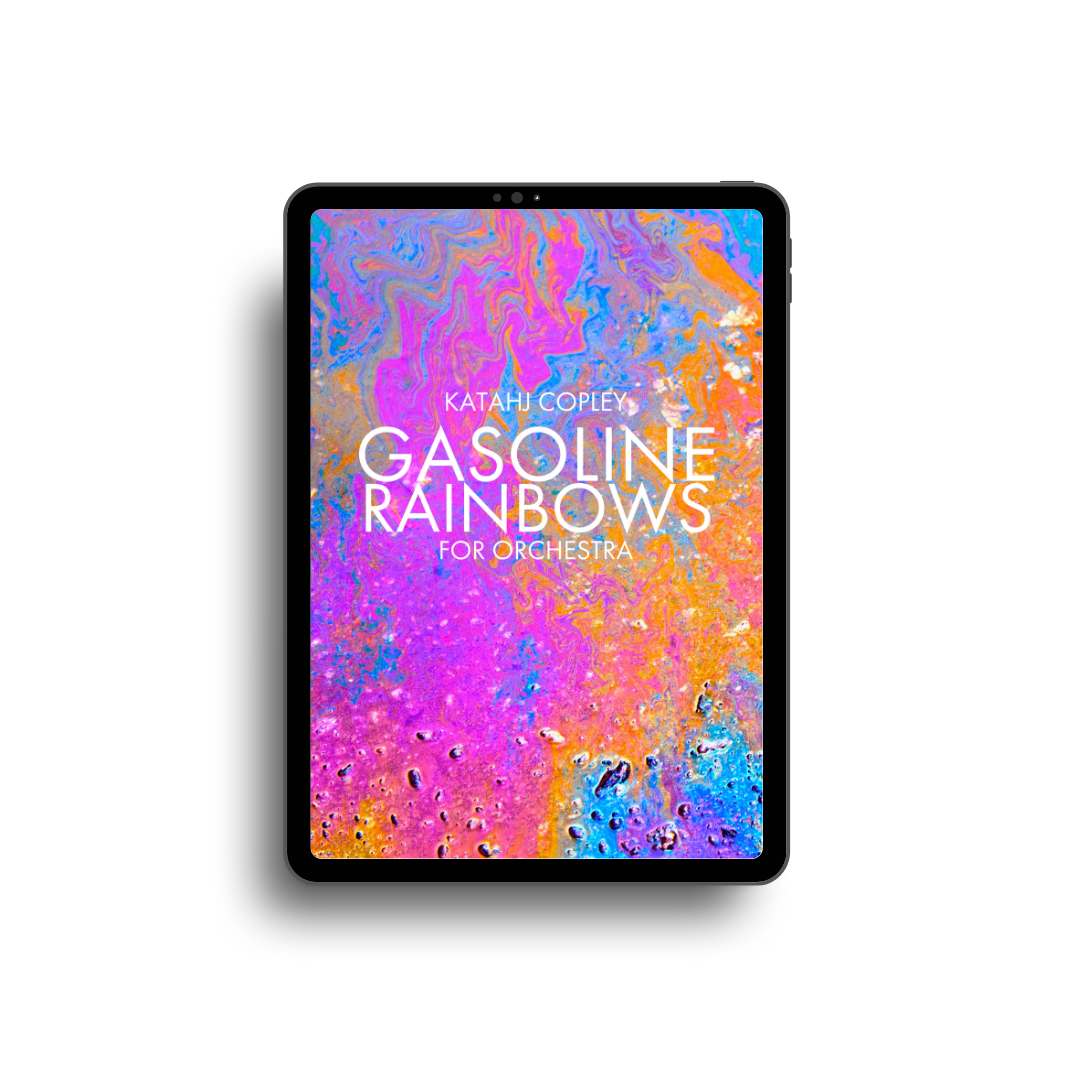 GASOLINE RAINBOWS (Digital Score and PDF)